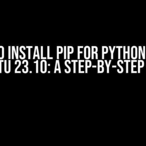 How to Install pip for Python 2.7 on Ubuntu 23.10: A Step-by-Step Guide