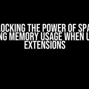 Unlocking the Power of spaCy: Mastering Memory Usage when Using Doc Extensions